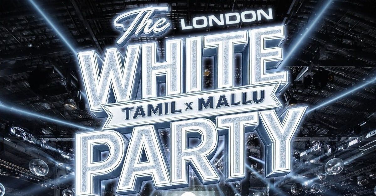 ๐ค THE LONDON WHITE PARTY โ Tamil x Mallu Edition ๐ค