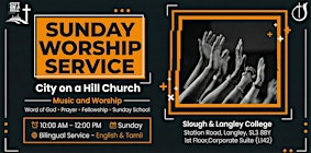 Sunday Morning Worship – City on a Hill Church (Bilingual: English & Tamil)